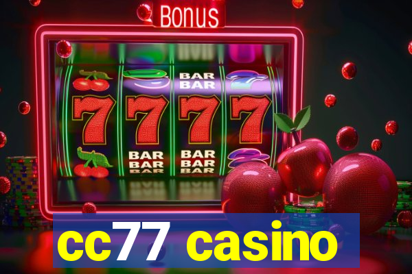 cc77 casino